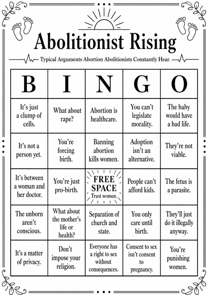 Abolitionist Rising bingo card of the typical arguments abortion abolitionists hear
